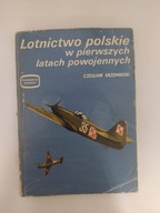 Lotnictwo polskie w pierwszych latach powojennych Czesław Krzemiński