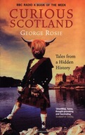 Curious Scotland: Tales From A Hidden History
