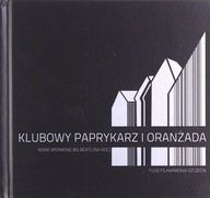 KLUBOWY PAPRYKARZ I ORANŻADA NA NOC (CD)