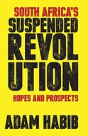 South Africa s Suspended Revolution: Hopes and