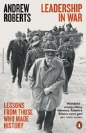 Leadership in War: Lessons from Those Who Made