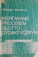 Kierowanie procesem glotto-dydaktycznym -