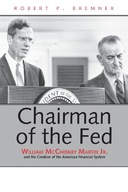 Chairman of the Fed: William McChesney Martin Jr.