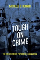 Tough on Crime: The Rise of Punitive Populism in