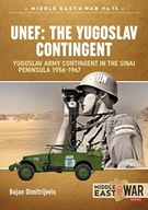Unef: the Yugoslav Contingent: The Yugoslav Army