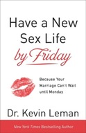 Have a New Sex Life by Friday - Because Your