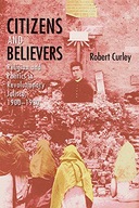 Citizens and Believers: Religion and Politics in