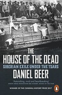The House of the Dead: Siberian Exile Under the
