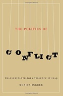 The Politics of Conflict: Transubstantiatory