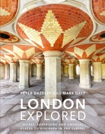 London Explored: Secret, surprising and unusual