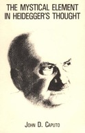 The Mystical Element in Heidegger s Thought