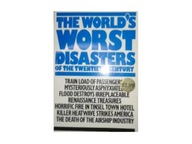 the world's worst disasterrs - praca zbiorowa