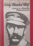 Siwy strzelca strój rzecz o Józefie Piłsudskim