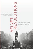 Velvet Revolutions: An Oral History of Czech