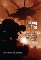 Taking Fire: Saving Captain Aikman: a Story of