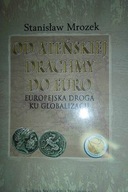 Od ateńskiej drachmy do euro - Stanisław Mrozek
