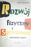 Rozwój fizyczny i sprawność młodzieży polskiej
