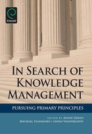 In Search of Knowledge Management: Pursuing
