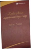 Leksykon dyplomatyczny - Julian Sutor