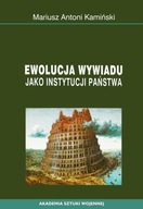 Ebook | Ewolucja wywiadu jako instytucji państwa - Mariusz Antoni Kamiński