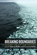 Breaking Boundaries: Varieties of Liminality