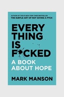 Książka Everything is F*cked by Mark Manson, English HCUS1000