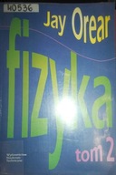 Fizyka t. 2 - Jay. Orear