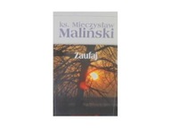 Zaufaj - ks M Maliński