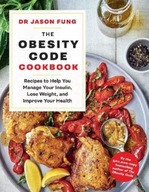 The Obesity Code Cookbook: recipes to help you