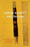 Samuel Beckett and Trauma Praca zbiorowa