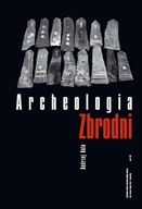 Archeologia zbrodni. Oficerowie polscy na