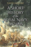 A Short History of the Royal Navy, 1217-1815: