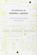 The Behavior of Federal Judges: A Theoretical and