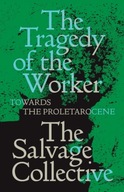 The Tragedy of the Worker: Towards the