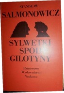 Sylwetki spod gilotyny - Stanisław Salmonowicz