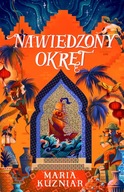 NAWIEDZONY OKRĘT. TOM 1 - MARIA KUZNIAR