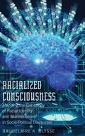 Racialized Consciousness: Mapping the Genealogy