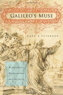 Galileo s Muse: Renaissance Mathematics and the