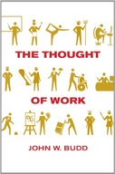 The Thought of Work Budd John W.