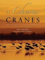 A Chorus of Cranes: The Cranes of North America