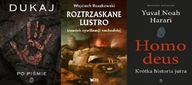 Po piśmie Dukaj + Roztrzaskane lustro + Homo deus