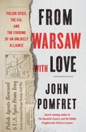 From Warsaw with Love: Polish Spies, the CIA, and