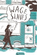 Wage Slaves / Daria Bogdanska