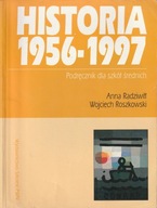 Historia 1956-1997 podręcznik dla szkół średnich A.Radziwiłł i in.