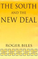 The South and the New Deal Biles Roger