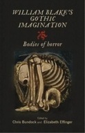 William Blake s Gothic Imagination: Bodies of