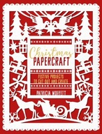 Christmas Papercraft: Festive projects to cut out