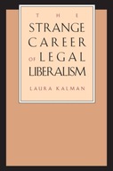The Strange Career of Legal Liberalism Kalman