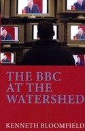 The BBC at the Watershed Bloomfield Kenneth