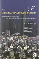 Working-Class Network Society: Communication